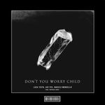 cover: Air Teo|Daniele Mondello|Luca Testa|Patrick Lentz - Don't You Worry Child