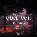 cover: black shine - Over You