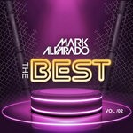 cover: Mark Alvarado - The Best Mark Alvarado 2