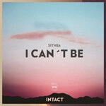 cover: Sithea - I Can't Be