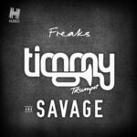 cover: Savage (AUS)|Timmy Trumpet - Freaks (Extended Mix)