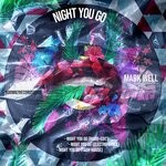 cover: Mark Well - Night You Go