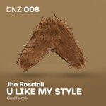 cover: Jho Roscioli - U Like My Style