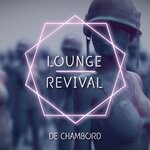 cover: De Chambord - Lounge Revival