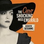 cover: Caro Emerald - The Shocking Miss Emerald