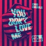 cover: Caro Emerald - You Don't Love Me (Pisk Remix)