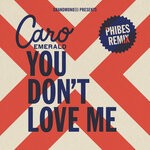 cover: Caro Emerald - You Don't Love Me (Phibes Remix)