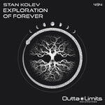 cover: Stan Kolev - Exploration Of Forever