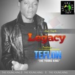 cover: Teflon Young King - Legacy (Explicit)