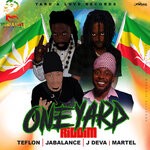 cover: J Deva|Jah Balance|Martel|Teflon Young King - One Yard Riddim