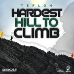 cover: Teflon Young King - Hardest Hill To Climb