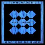 cover: Carlo Luigi - Don't Be So Sure