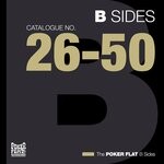 cover: Various - The Poker Flat B Sides - Chapter Two (The Best Of Catalogue 26-50)