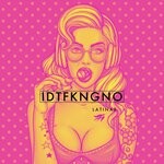 cover: Idtfkngno - Latinas