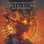 cover: Raja Ram|Volcano On Mars - Revolution (Burn In Noise Remix)