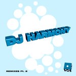 cover: Dj Harmony - Let Me In (Harmony Remix) / Serious