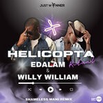 cover: Edalam|Willy William - Helicopta Ritual (Shameless Mani Extended Remix)