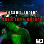 cover: Dj Santi Fabian - Music For Clubbers