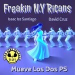 cover: Freakin N.y Ricans - Mueve Los Dos PS