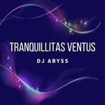 cover: Dj Abyss - Tranquillitas Ventus