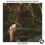 cover: Just Because|Rochee|Vin Damato - Fall For Me