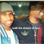 cover: Charlie Bereal - Walk The Streets Of Love