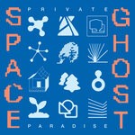 cover: Space Ghost - Private Paradise