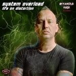 cover: System Overload - Life On Distortion