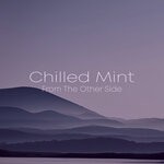 cover: Chilled Mint - From The Other Side