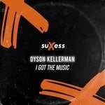 cover: Dyson Kellerman - I Got The Music