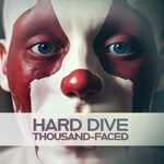 cover: Hard Dive - Thousand-Faced