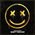 cover: Rob & Chris - Don't You Cry (Extended Mix)