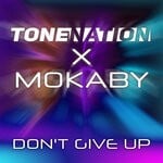 cover: Mokaby|Tonenation - Don't Give Up