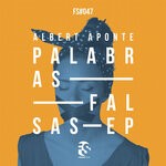 cover: Albert Aponte - Palabras Falsas EP