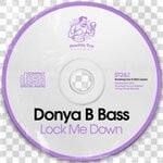 cover: Donya B Bass - Lock Me Down