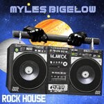 cover: Myles Bigelow - Rock House