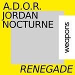 cover: A.d.o.r.|Jordan Nocturne - Renegade