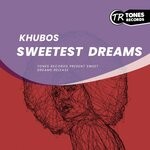 cover: Khubos - Sweetest Dreams