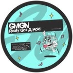 cover: Gmgn - Really Got A Hold