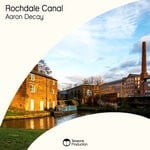 cover: Aaron Decay - Rochdale Canal