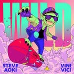 cover: Vini Vici|Steve Aoki - Wild