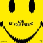 cover: Kovyazin D - Acid Is Your Friend