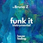 cover: Dj Bruno Z - Funk It (Instrumental)