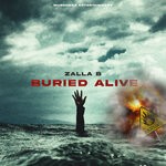 cover: Zalla B - Buried Alive (Explicit)