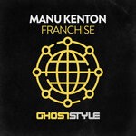 cover: Manu Kenton - Franchise