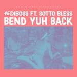 cover: 45diboss|Crate Classics|Sim|Sotto Bless - Bend Yuh Back