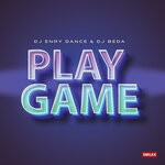 cover: Dj Enry Dance|Dj Beda - Play Game