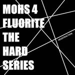 cover: Hegstraction - Mohs 4 Fluorite: The Hard Series