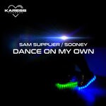 cover: Sam Supplier|Sooney - DANCE ON MY OWN