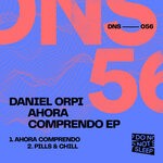 cover: Daniel Orpi - Ahora Comprendo EP